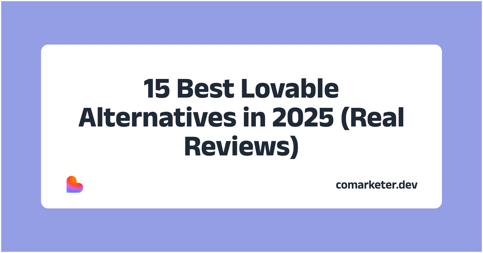 15 Best Lovable Alternatives in 2025 (Real Reviews)